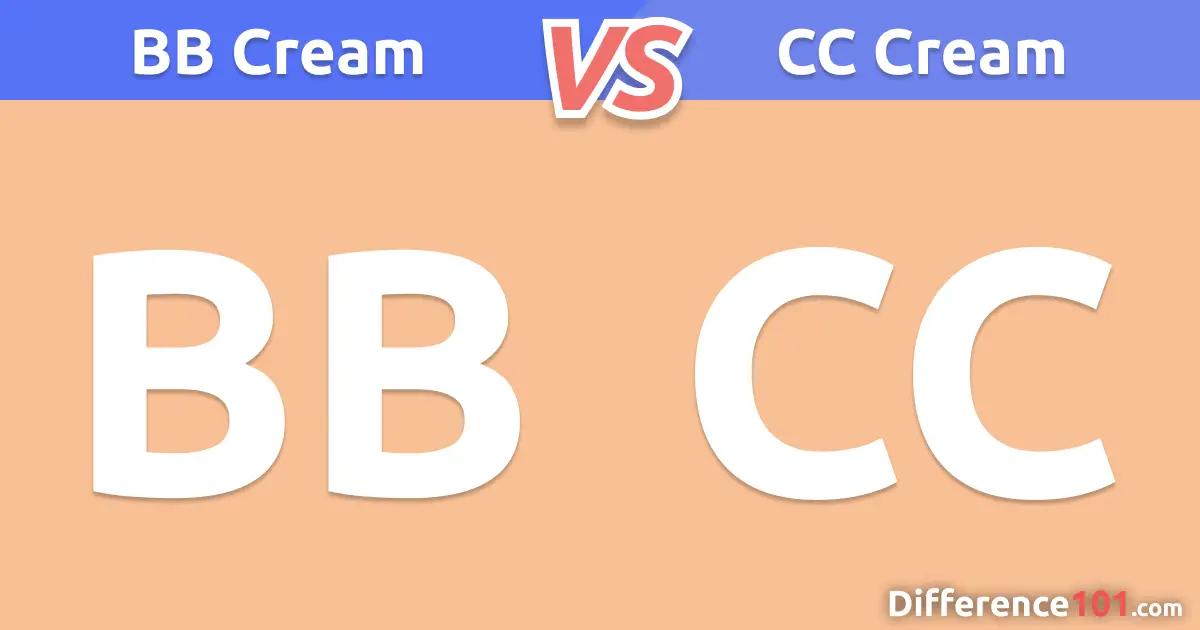 BB vs. CC Cream: What is The Difference Between BB and CC Cream?