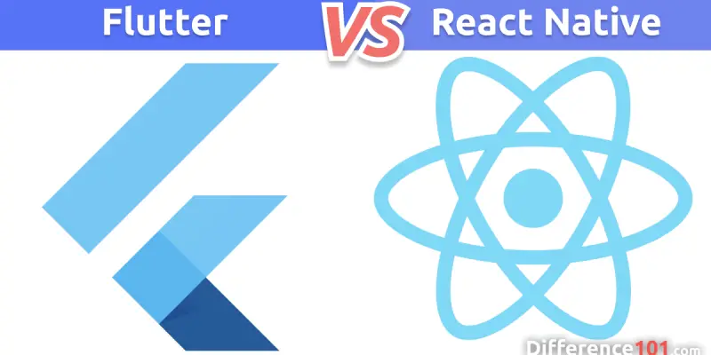 Flutter vs. React Native: What is The Difference Between Flutter and React Native?