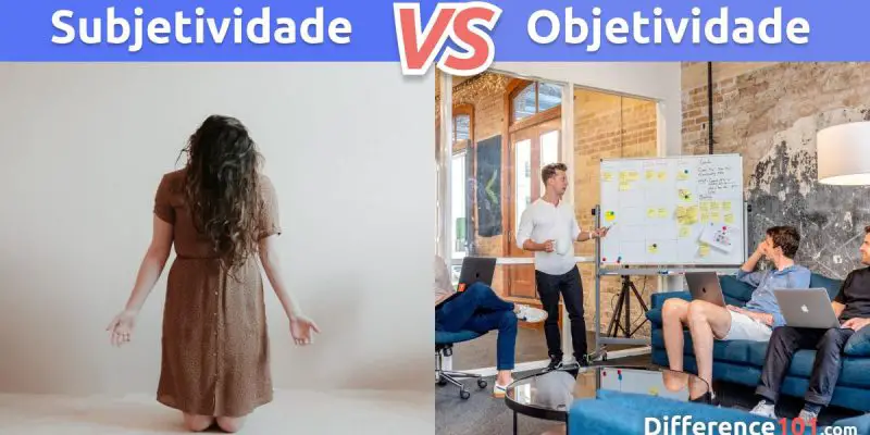 Subjetividade e Objetividade: Qual a Diferença Entre Algo Subjetivo e Objetivo?